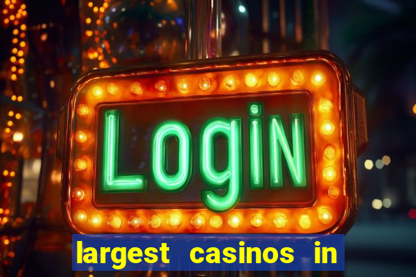 largest casinos in the us