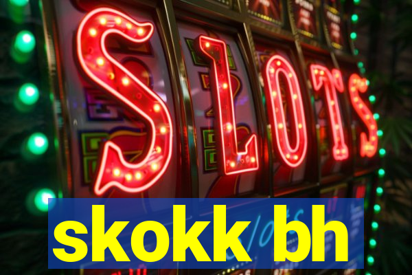 skokk bh