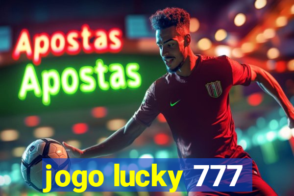 jogo lucky 777