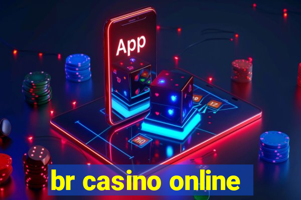 br casino online