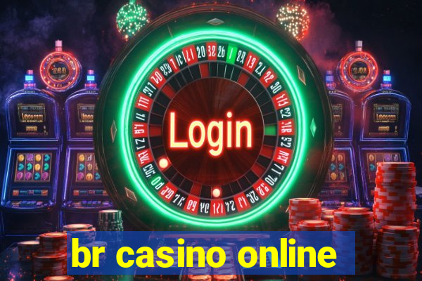 br casino online