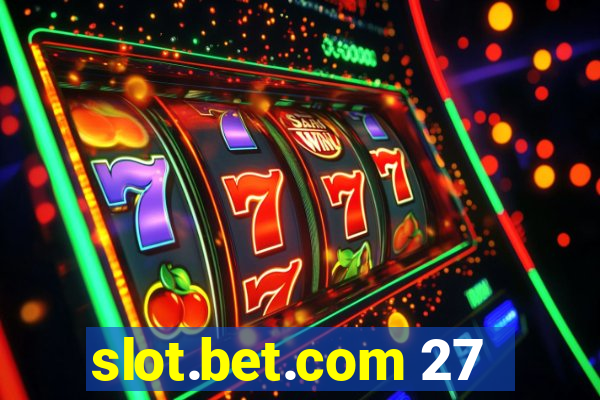 slot.bet.com 27