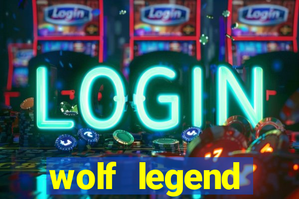 wolf legend megaways slot