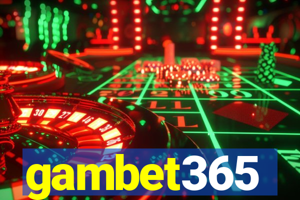 gambet365