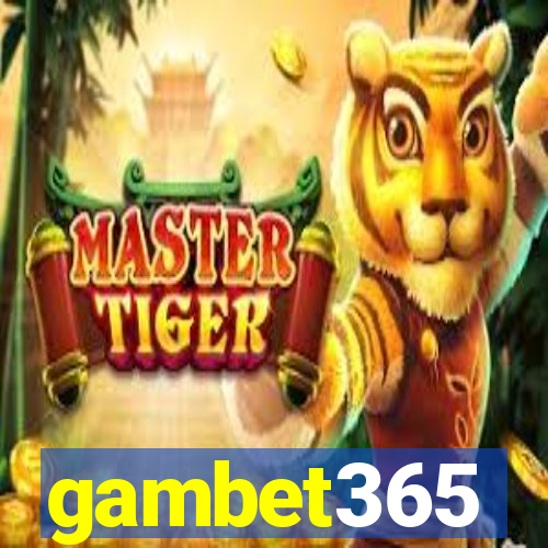 gambet365