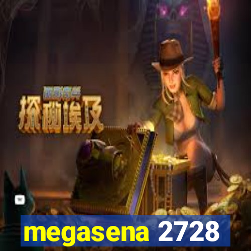 megasena 2728