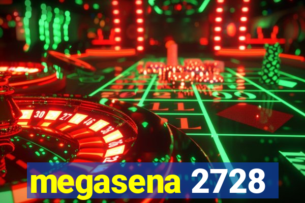 megasena 2728