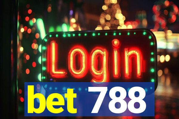 bet 788