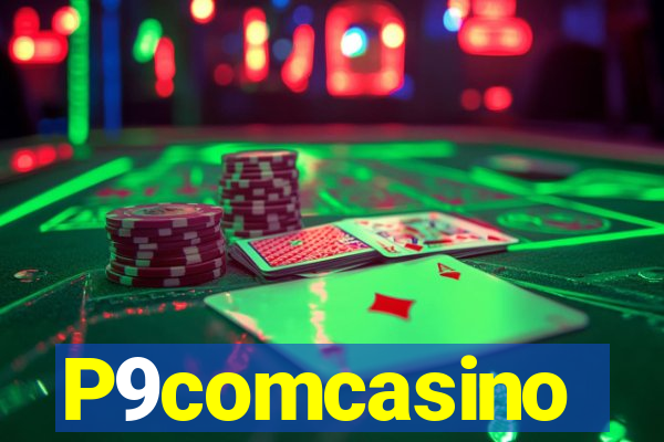 P9comcasino