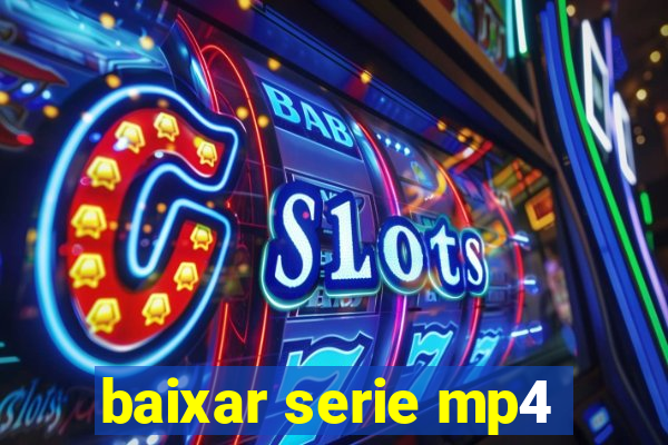 baixar serie mp4