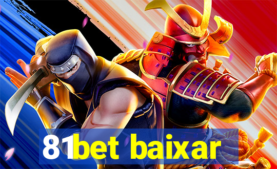 81bet baixar