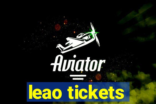 leao tickets