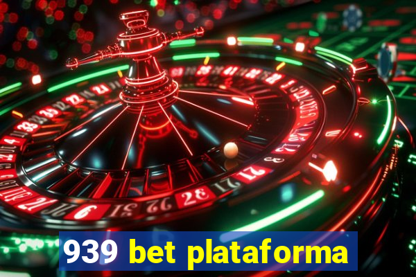 939 bet plataforma