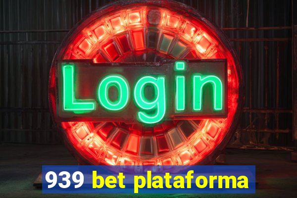 939 bet plataforma