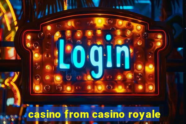 casino from casino royale