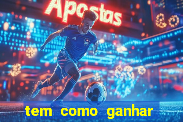 tem como ganhar dinheiro jogando