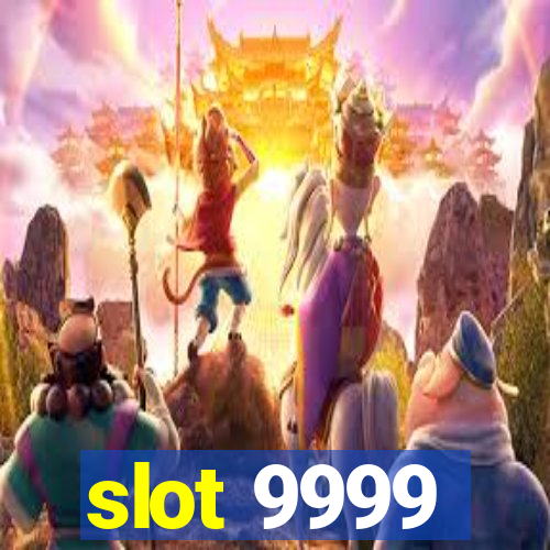 slot 9999