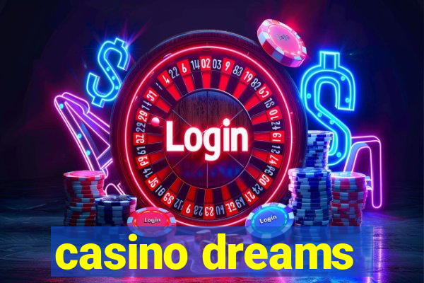 casino dreams