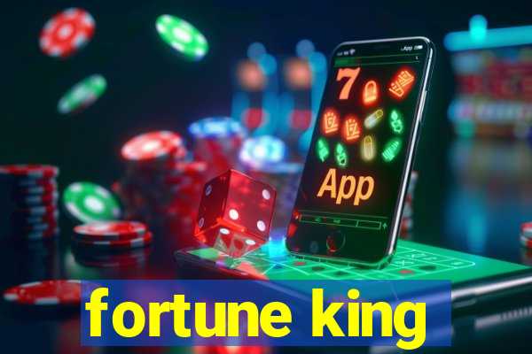 fortune king