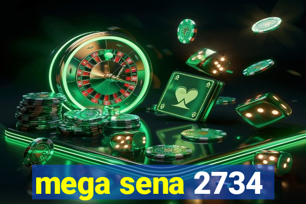 mega sena 2734