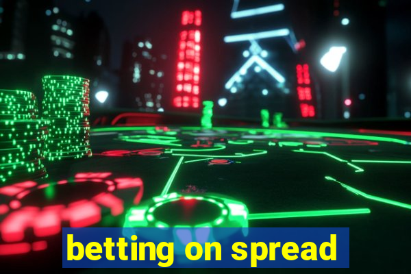 betting on spread