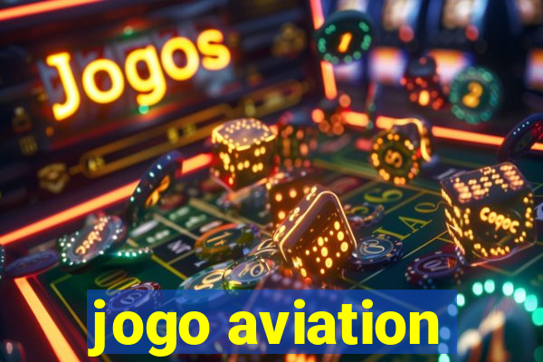 jogo aviation