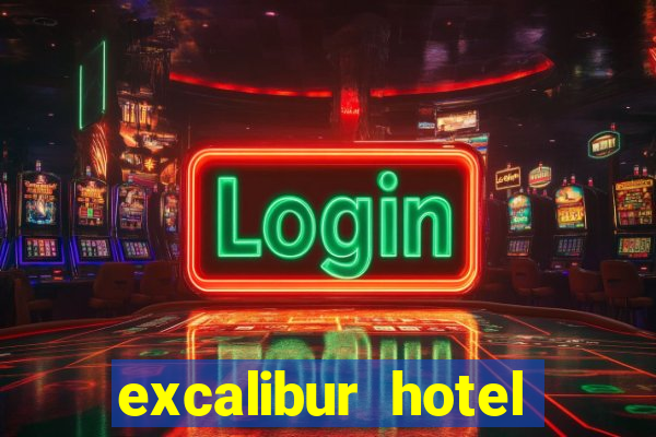 excalibur hotel casino resort