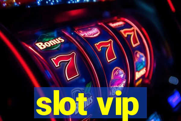 slot vip