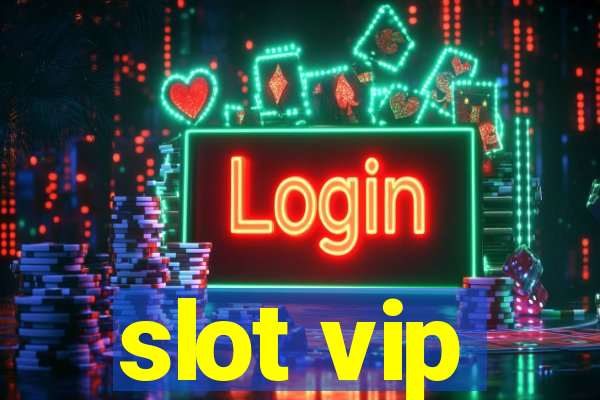 slot vip