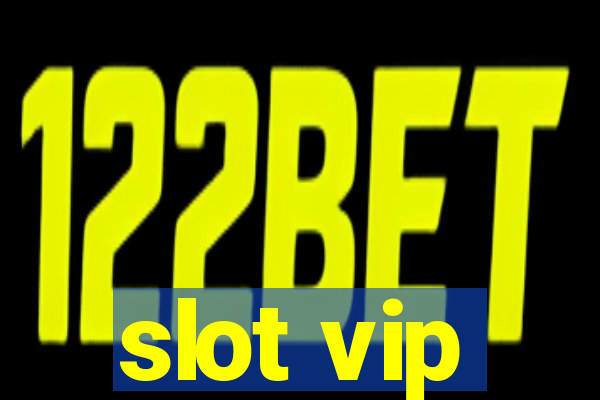 slot vip