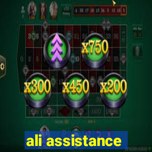 ali assistance