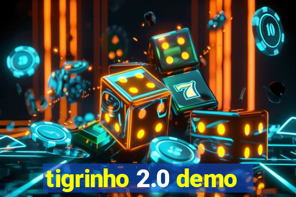 tigrinho 2.0 demo