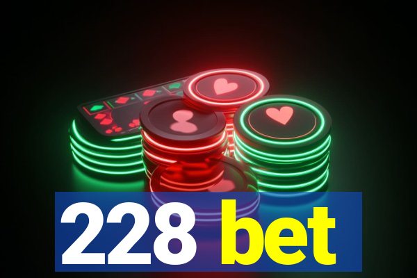 228 bet