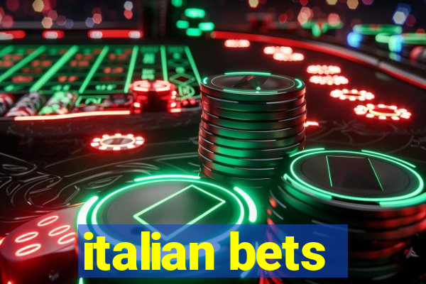 italian bets