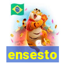 ensesto