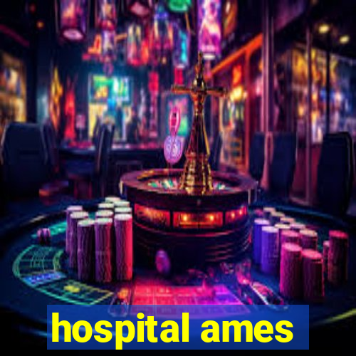 hospital ames