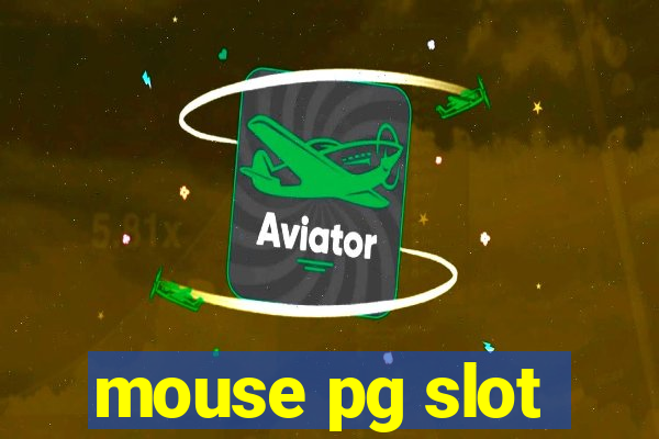 mouse pg slot