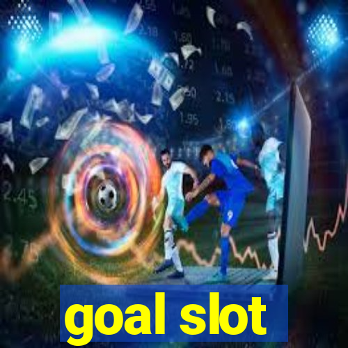 goal slot