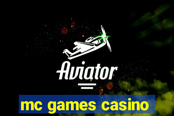 mc games casino