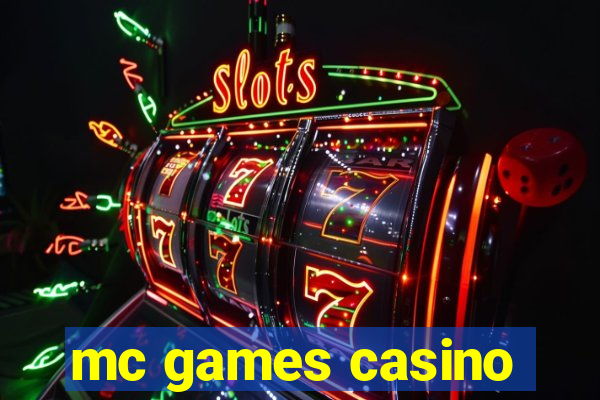 mc games casino