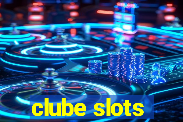 clube slots