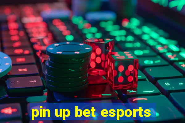 pin up bet esports