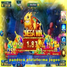 pandora plataforma jogos