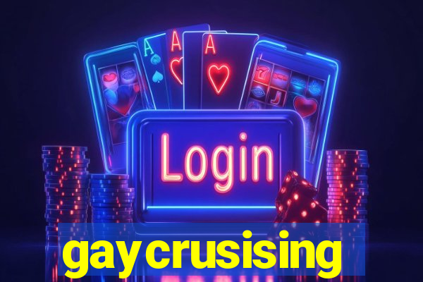 gaycrusising