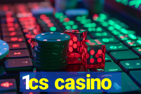 1cs casino