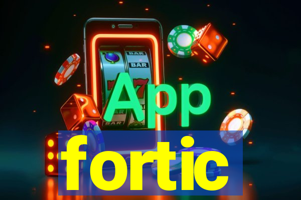 fortic