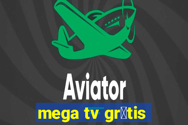 mega tv gr谩tis