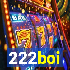 222boi