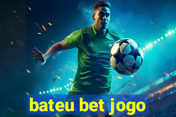 bateu bet jogo