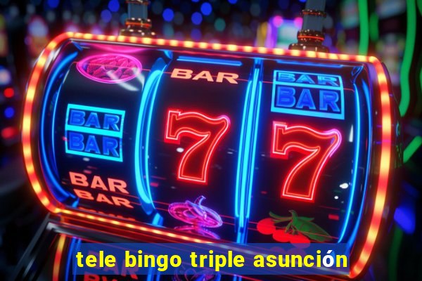 tele bingo triple asunción